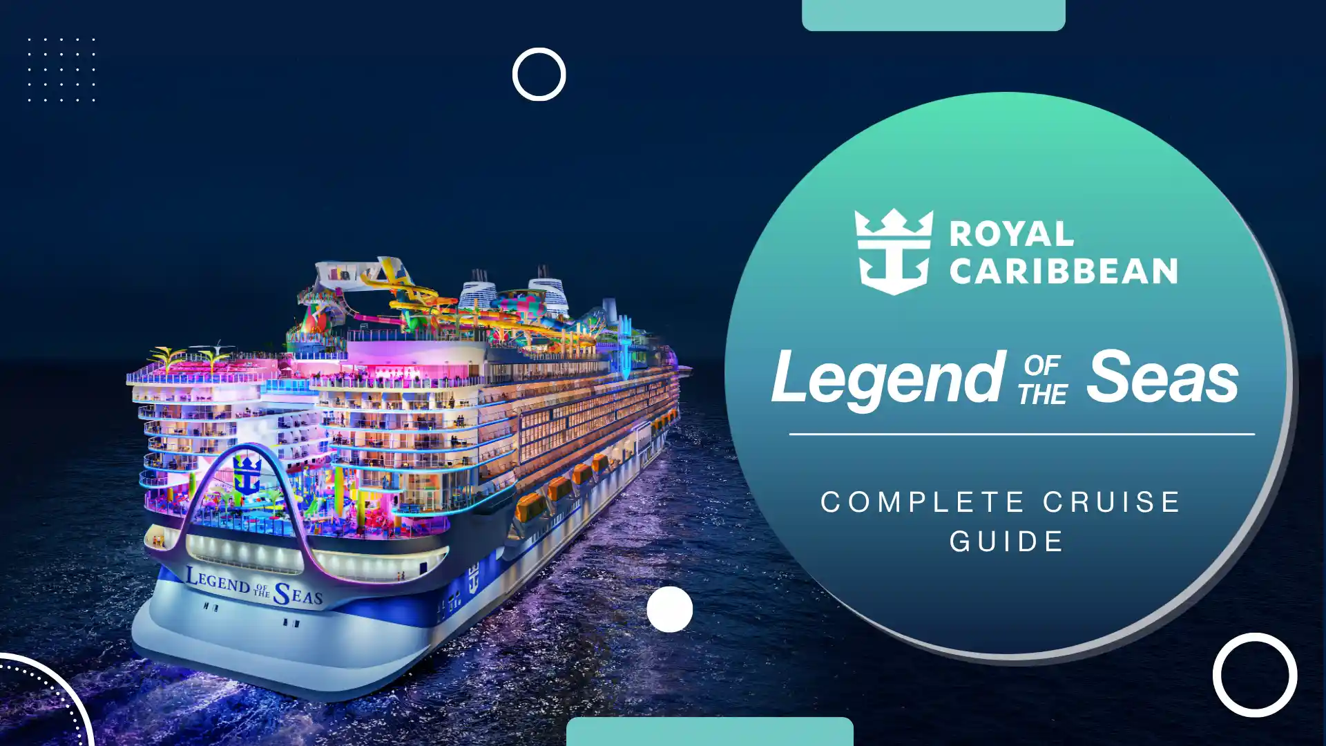 Royal Caribbean’s Legend of the Seas: Everything You Need to Know