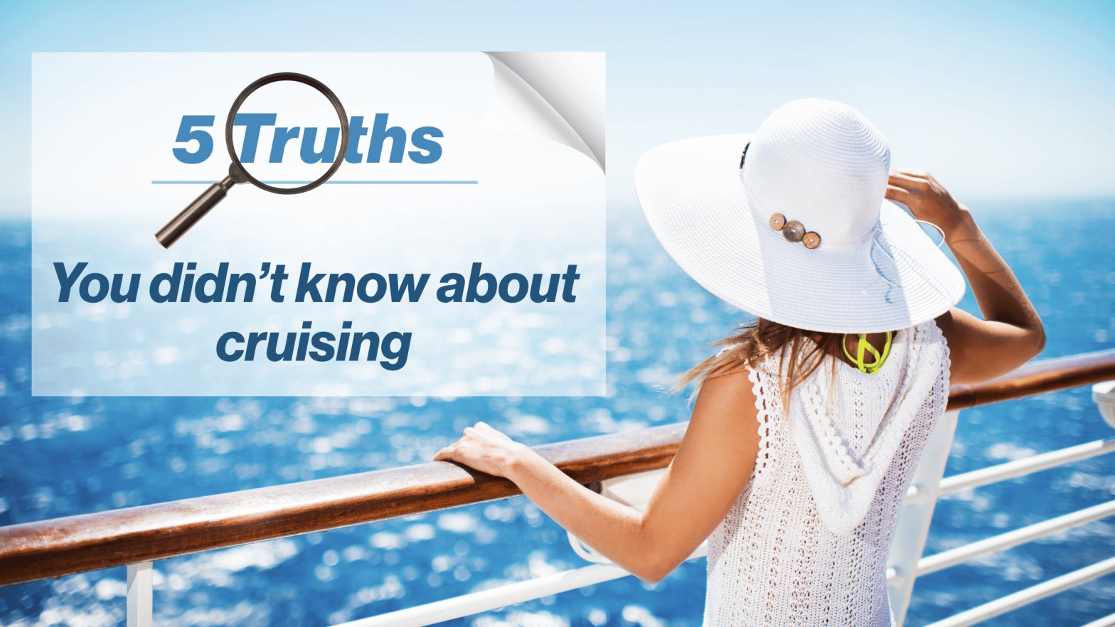 5 Truths you didn’t know about cruising 