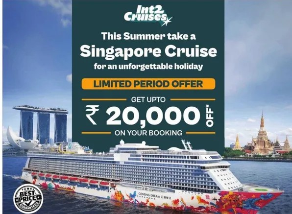 Int2Cruises launches a limited-period Singapore cruise offer with savings of up to ₹20,000